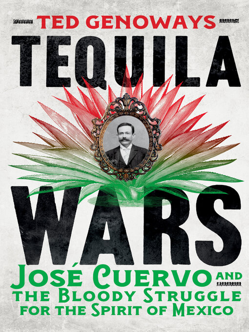 Title details for Tequila Wars by Ted Genoways - Wait list